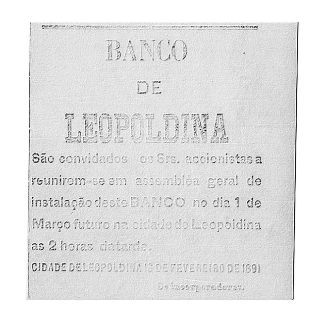 Em 1891 foi inaugurado o Banco de Leopoldina