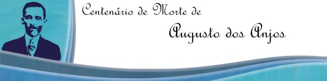 Programação Oficial das homenagens ao poeta Augusto dos Anjos